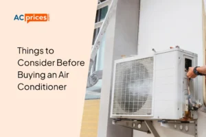 Things to Consider Before Buying an Air Conditioner