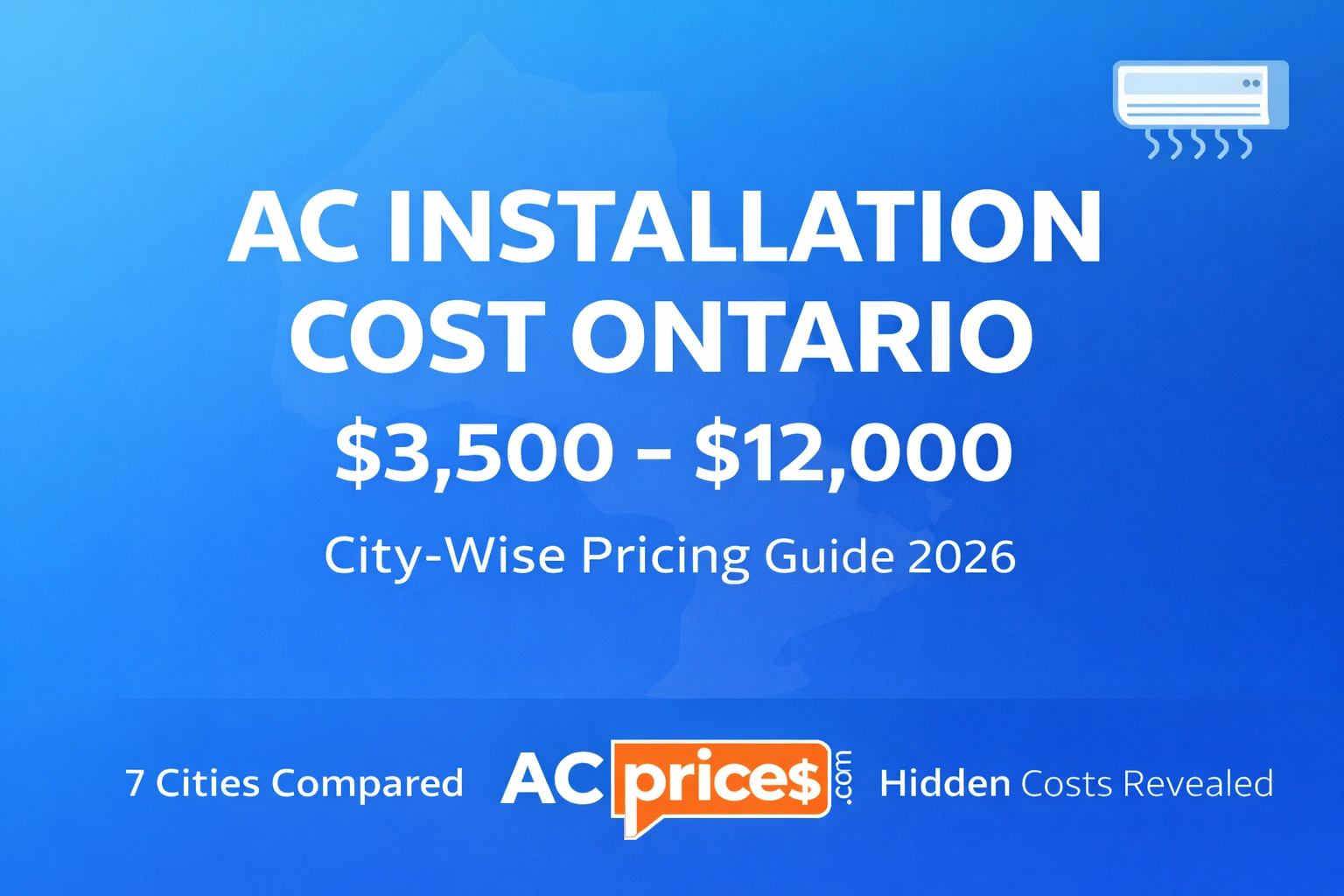 AC installation cost guide for Ontario homeowners in Hamilton Burlington and GTA