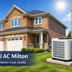 Central AC Installation Milton (2026 Cost Guide) – Avoid Overpaying This Summer