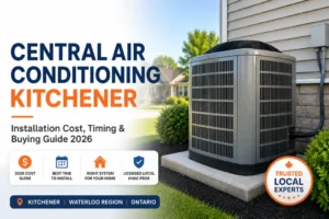 Central air conditioning installation in Kitchener Ontario 2026